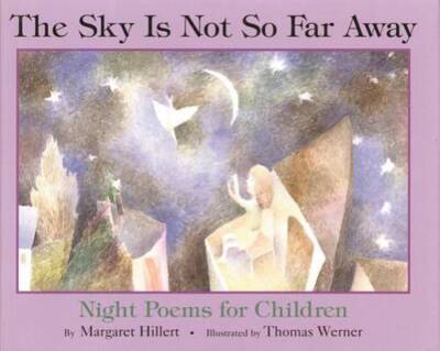 Sky Is Not So Far Away - Library Binding By Hillert, Margaret - GOOD