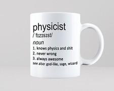 Listing image for Physicist Mug Coffee Tea Cup Gift Job Work Funny Science Physics Scientist Cool