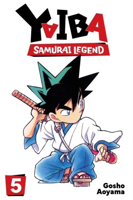 Yaiba: Samurai Legend, Vol. 5: Volume 5 by Gosho Aoyama