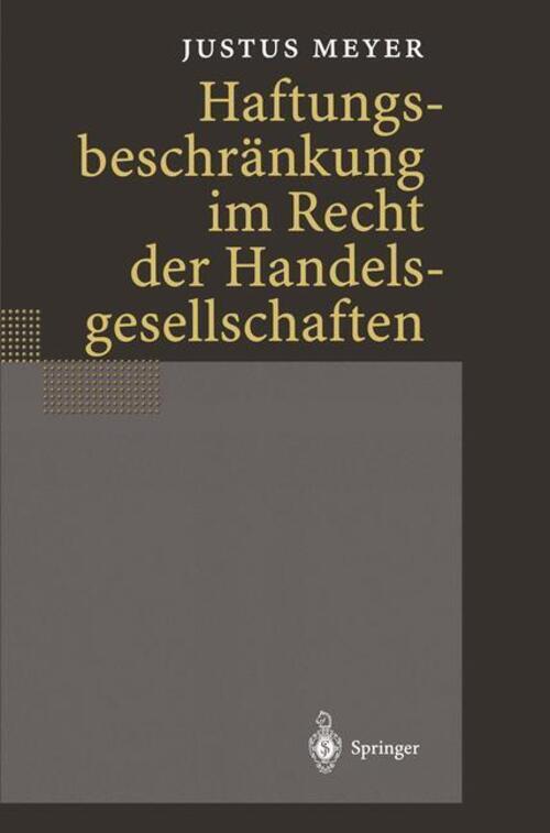 Haftungsbeschränkung Recht Der Handelsgesellschaften | Justus Meyer |