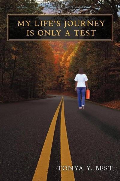 Tonya Y. Best | My Life's Journey Is Only A Test | Taschenbuch | Englisch (2010)-image