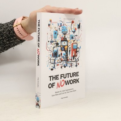 The Future of No Work  |  Filip Dřímalka