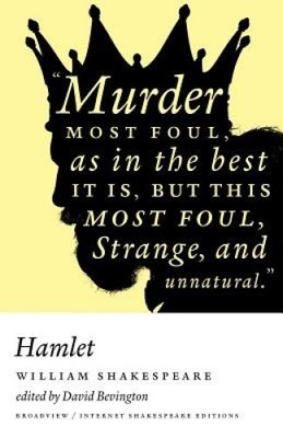 Hamlet: A Broadview Internet Shakespeare Edition (A Broadview Internet