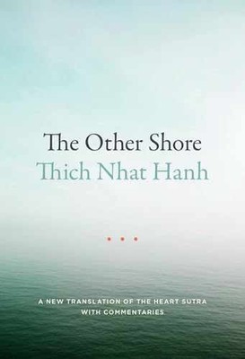 The Other Shore: A New Translation - Paperback, by Nhat Hanh Thich - Very Good