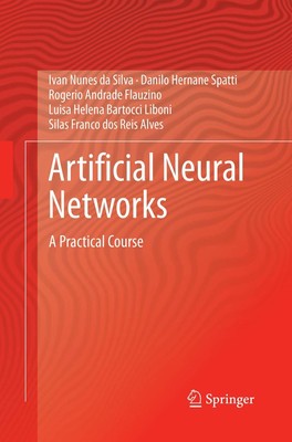 Artificial Neural Networks: A Practical Course