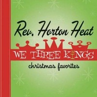 Reverend Horton Heat - We Three Kings - Cd - G3Z