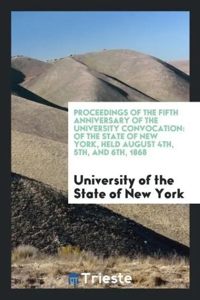 University Of The State Of New York | Proceedings Of The Fifth Anniversary Of...-image