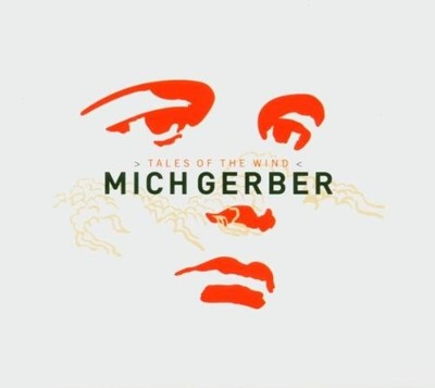 Mich Gerber - Tales of the Wind - Mich Gerber CD NQVG The Cheap Fast Free Post