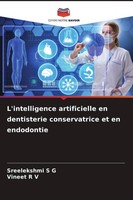 L'intelligence Artificielle En Dentisterie Conservatrice Et En Endodontie Sreele