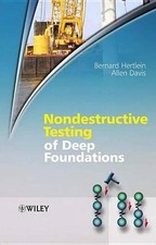 Nondestructive Testing of Deep Foundations by Allen Davis (English) Hardcover Bo