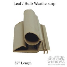 82 length, Weatherstrip Leaf with Bulb - Beig...