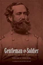 Gentleman and Soldier: A Biography of Wa... 9780803213548 by Longacre, Edward G.