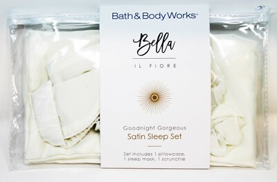 Bath & Body Works Bella IL FIORE Goodnight Satin Sleep Set Pillowcase Eye Mask 