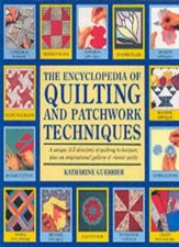 The Encyclopedia of Quilting and Patchwork Techniques By Kathar .9780855329846