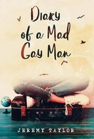 Diary Of A Mad Gay Man | Jeremy Taylor | Englisch | Buch | Gebunden | 2020