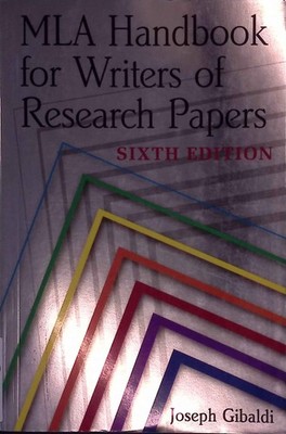 Mla Handbook for Writers of Research Papers. Gibaldi, Joseph: