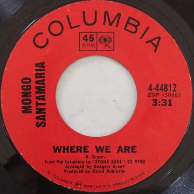 Mongo Santamaria The Now Generation / Where We Are Vinyl Single 7inch Columbi