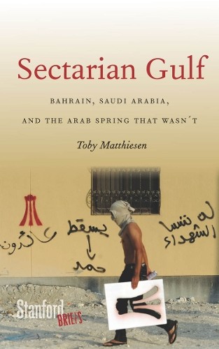 Toby Matthiesen Sectarian Gulf (Tascabile)