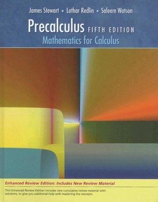 Precalculus: Mathematics for Calculus, Enhanced Review Edition by James Stewart