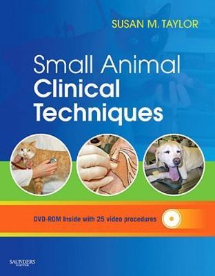 Small Animal Clinical Techniques by Susan Meric Taylor DVM  Diplomate ACVIM