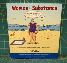 Women of Substance: A Collection of Estrogen Rich Cartoons by Revilo Hallmark