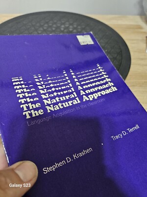 THE NATURAL APPROACH: LANGUAGE ACQUISITION IN THE CLASSROOM