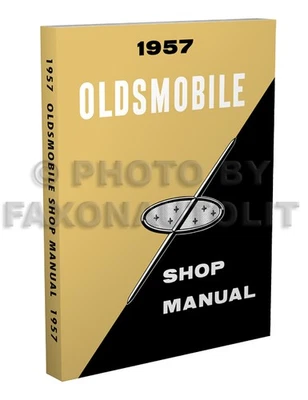 OLDSMOBILE, FAXON AUTO LITERATURE 1957 Oldsmobile Repair Shop Manual 57 Olds 88 98 Golden Rocket Super Starfire