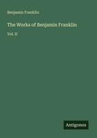 Benjamin Franklin | The Works Of Benjamin Franklin | Taschenbuch | Englisch
