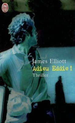 Tschüss Eddie! - James Elliott - V563087