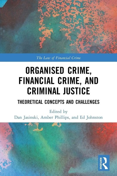 Organised Crime, Financial Crime, And Criminal Justice Dan Jasinski (U. A.) Buch-image