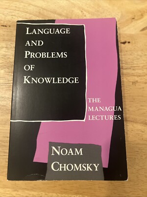 Language and Problems of Knowledge: The Managua Lectures by Noam Chomsky