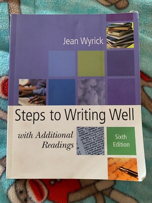 Step To Writing Well With Additional Readings Wyrick 2004, Paperback 6th Ed