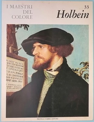 Die Meister der Farbe - Holbein