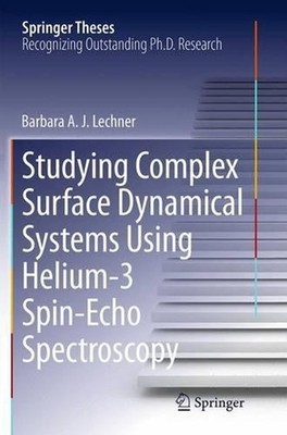 Studying Complex Surface Dynamical Systems Using Helium-3 Spin-Echo Spectroscopy