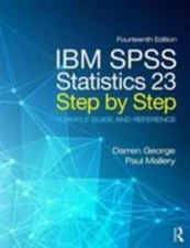 IBM SPSS Statistics 23 Step by Step: A Simple Guide and Reference
