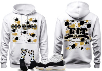 We Will Fit Hoodie to match Jordan 11 Gratitude Defining moment DMP concord