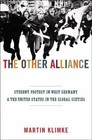 The Other Alliance: Student Protest in West Germany and the United States in the