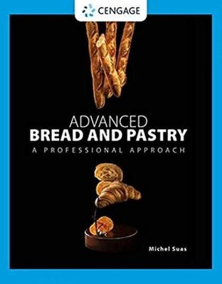 Advanced Bread and Pastry - Hardcover, by Michel Suas - Very Good