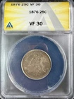 1876 (P) Seated Liberty Quarter - ANACS VF30 - Nice Problem-Free Coin