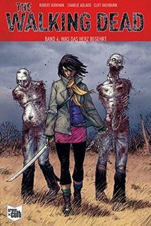 The Walking Dead Softcover 4: Was das Herz begehrt ... | Buch | Zustand sehr gut