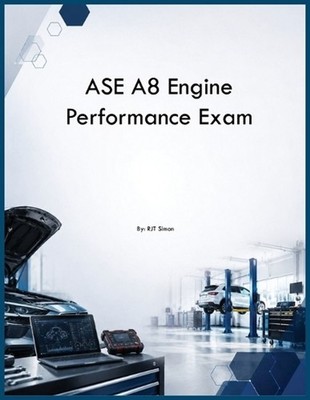 ASE A8 Engine Performance Exam by Rtj Simon Paperback Book