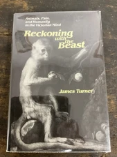 Reckoning With The Beast: Animals, Pain, and Humanity In The Victorian Mind