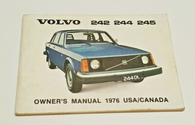 1976 VOLVO 242 / 244 / 245 OWNERS MANUAL OPERATER'S GUIDE DL L GL (US / Canada)