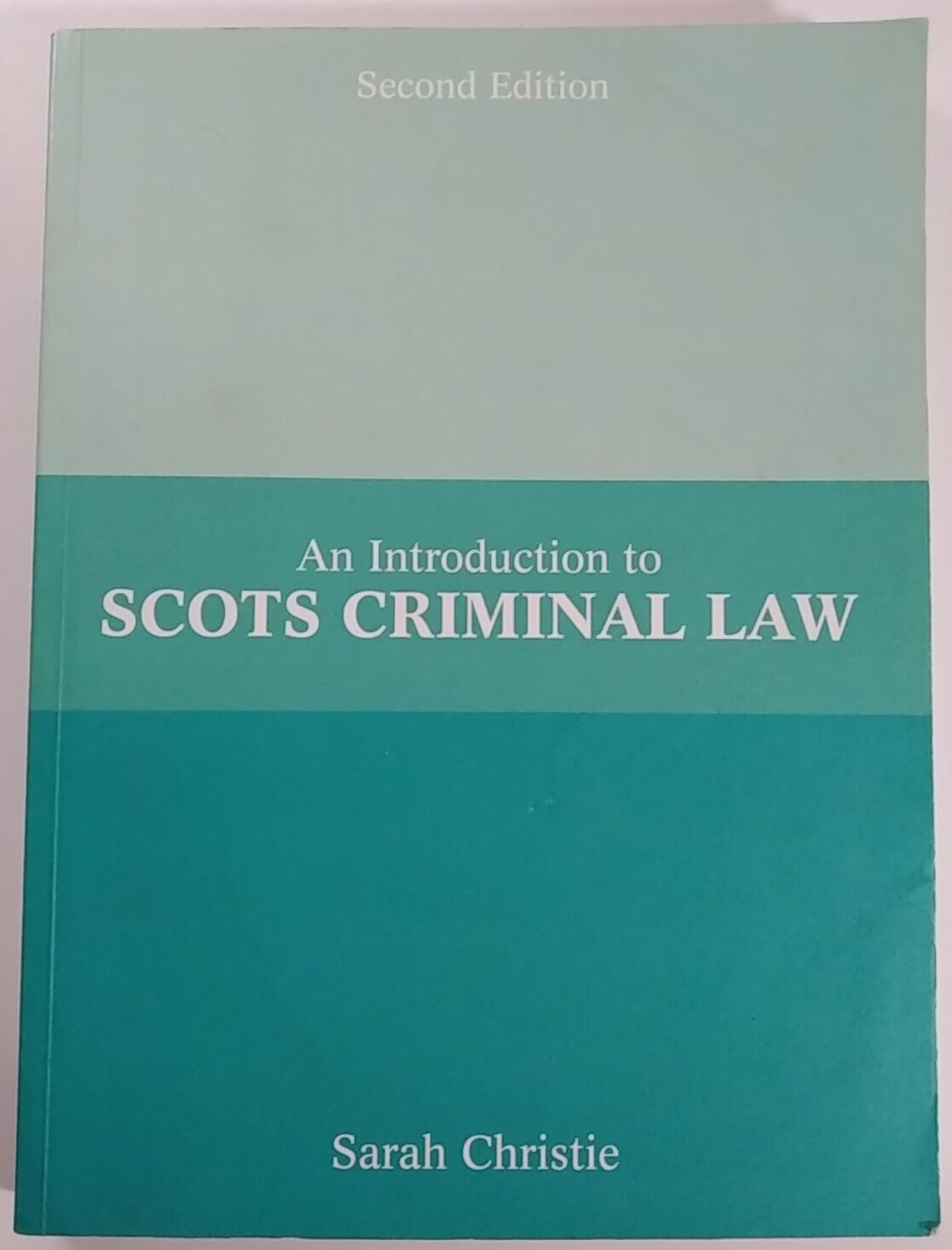 An Introduction to Scots Criminal Law by Sarah Christie 2009 2nd Ed. Paperback