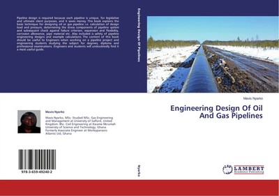 Engineering Design Of Oil And Gas Pipelines Mavis Nyarko Taschenbuch 296 S. 2013