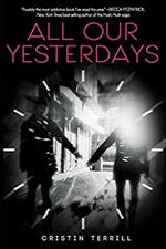 All Our Yesterdays Paperback Cristin Terrill
