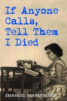 If Anyone Calls, Tell Them I Died A Memoir Emanuel Rosen Taschenbuch Englisch