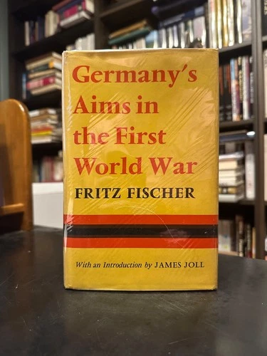 Germany's Aims in the First World War by Fritz Fischer