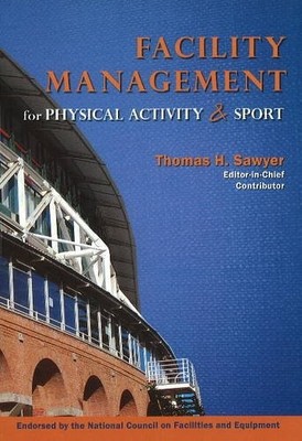 Facility Management for Physical Activity and Sport