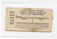 Priority Admission Ticket to First Class Compartment Great Western Railway GWR